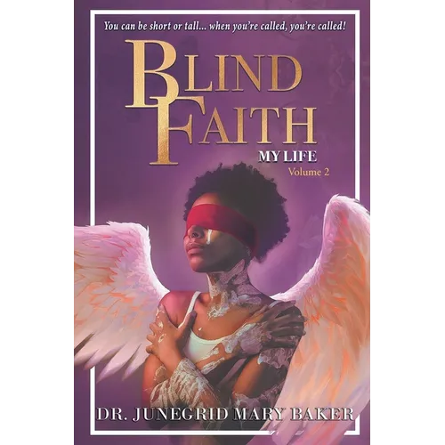 Blind Faith - My Life: Volume Two