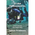 Scuba Fundamental: Start Diving the Right Way