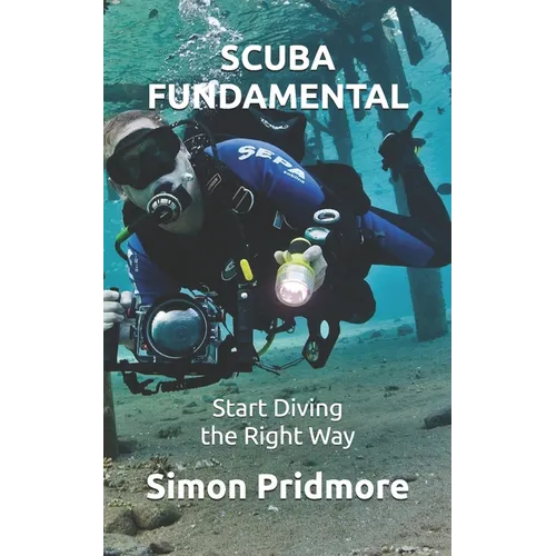 Scuba Fundamental: Start Diving the Right Way