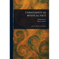 Christianity as Mystical Fact