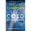 Cold Mourning: A Stonechild and Rouleau Mystery