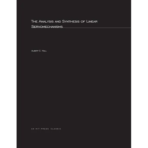 The Analysis and Synthesis of Linear Servomechanisms