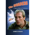 The Invaders: A Quinn Martin Tv Series (Revised Edition)