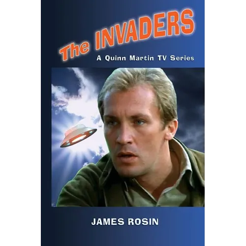The Invaders: A Quinn Martin Tv Series (Revised Edition)