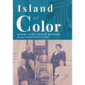 Island of Color: Where Juneteenth Started