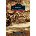 Pasadena: A Natural History