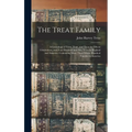 The Treat Family: A Genealogy of Trott, Tratt, and Treat for Fifteen Generations, and Four Hundred and Fifty Years in England and Americ
