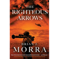 The Righteous Arrows: A Cold War Spy Thriller
