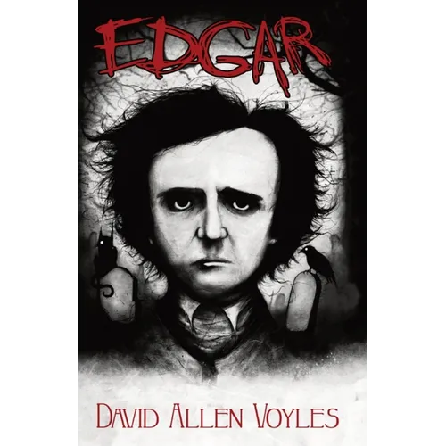 Edgar: Where Poe's Nightmares Began