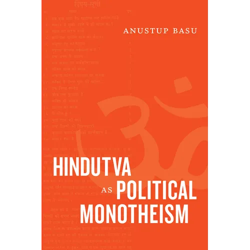 Hindutva as Political Monotheism