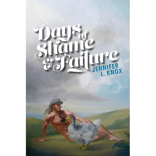 Days of Shame & Failure