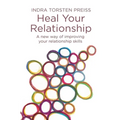 Heal Your Relationship: A new way of improving your relationship skills