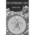 On Cosmogonic Eros