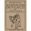 THE NEW SCIENCE Weaponless Defence