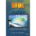 UFOs and Water: Physical Effects of UFOs on Water Through Accounts by Eyewitnesses