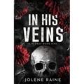 In His Veins: A Dark, Brothers' Best Friend Romance