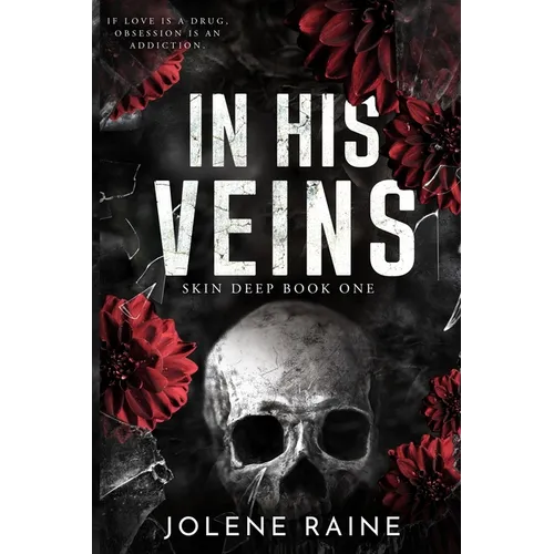 In His Veins: A Dark, Brothers' Best Friend Romance
