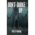 Don't Wake Up