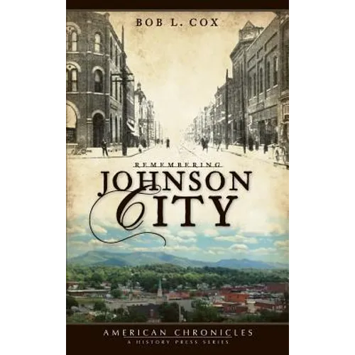 Remembering Johnson City