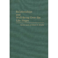 Relationships and Well-Being Over the Life Stages
