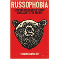 Russophobia: How Western Media Turns Russia Into the Enemy