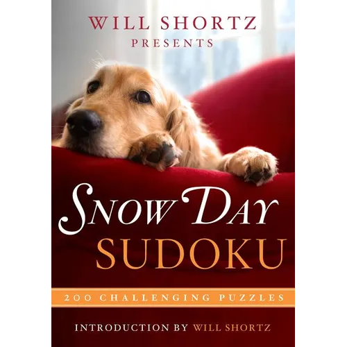 Will Shortz Presents Snow Day Sudoku: 200 Challenging Puzzles