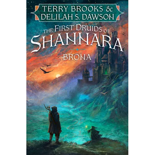 Brona: The First Druids of Shannara