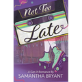 Not Too Late: A GenX Romance