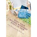 Rivet Your Readers with Deep Point of View