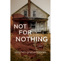 Not for Nothing