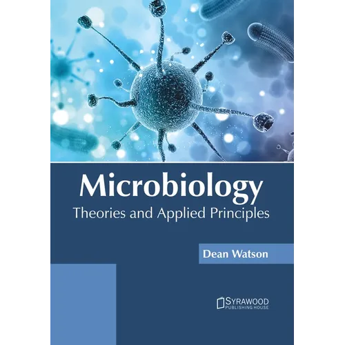 Microbiology: Theories and Applied Principles