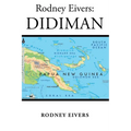 Rodney Eivers: Didiman