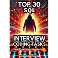 TOP 30 SQL Interview Coding Tasks