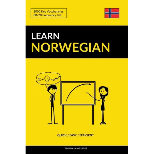 Learn Norwegian - Quick / Easy / Efficient: 2000 Key Vocabularies