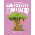 Could Rainforests Save Planet Earth?: Discover the Science Behind Tropical Biology