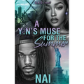 A YN'S Muse For The Summer: An Urban Romance Standalone