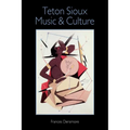 Teton Sioux Music and Culture