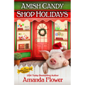 Amish Candy Shop Holidays