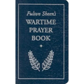 Fulton Sheen's Wartime Prayer Book
