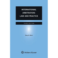 International Arbitration: Law and Practice