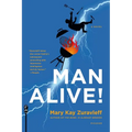Man Alive!