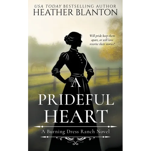 A Prideful Heart: A Sweet Western Christian Romance