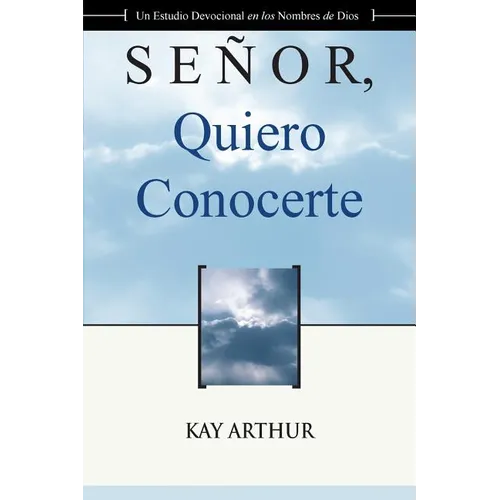 Señor Quiero Conocerte / Lord, I Want to Know You
