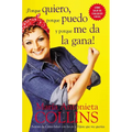 Porque Quiero, Porque Puedo Y Porque Me Da La Gana