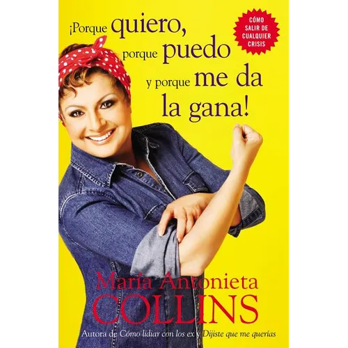 Porque Quiero, Porque Puedo Y Porque Me Da La Gana