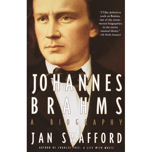 Johannes Brahms: A Biography