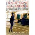 Date Rape by the Pastor: A Wolf Out of Control