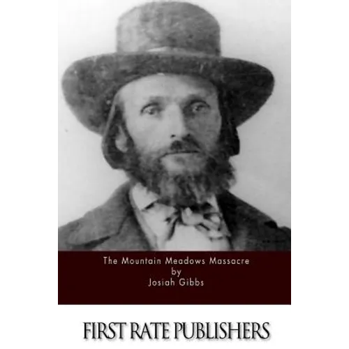 The Mountain Meadows Massacre