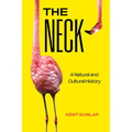 The Neck: A Natural and Cultural History