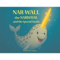 Nar-Wall the Narwhal and His Special Tooth